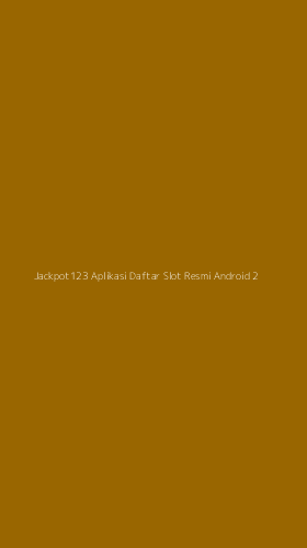 Tampilan Antarmuka Aplikasi Jackpot123 Aplikasi Daftar Slot Resmi Android - 2