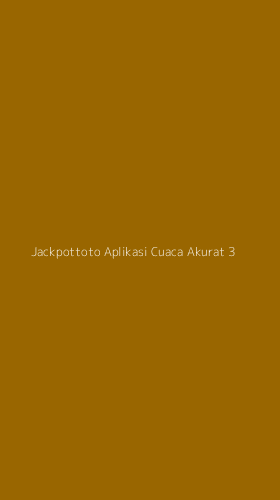 Tampilan Antarmuka Aplikasi Jackpottoto Aplikasi Cuaca Akurat - 3