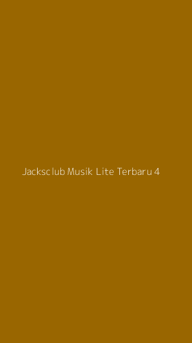 Tampilan Antarmuka Aplikasi Jacksclub Musik Lite Terbaru - 4