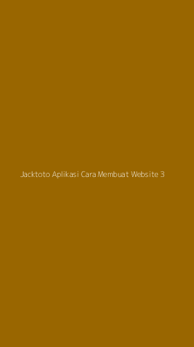 Tampilan Antarmuka Aplikasi Jacktoto Aplikasi Cara Membuat Website - 3