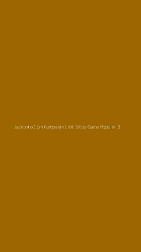 Tampilan Antarmuka Aplikasi Jacktoto Com Kumpulan Link Situs Game Populer - 3