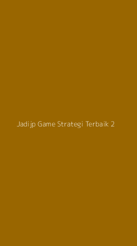 Tampilan Antarmuka Aplikasi Jadijp Game Strategi Terbaik - 2