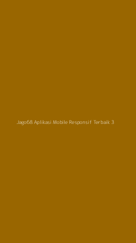 Tampilan Antarmuka Aplikasi Jago68 Aplikasi Mobile Responsif Terbaik - 3