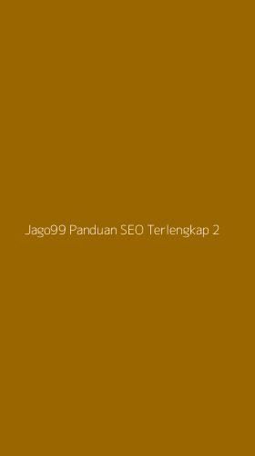 Tampilan Antarmuka Aplikasi Jago99 Panduan Seo Terlengkap - 2