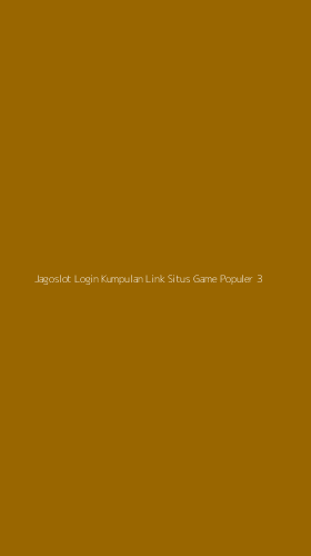 Tampilan Antarmuka Aplikasi Jagoslot Login Kumpulan Link Situs Game Populer - 3