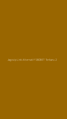 Tampilan Antarmuka Aplikasi Jagovip Link Alternatif Sbobet Terbaru - 2