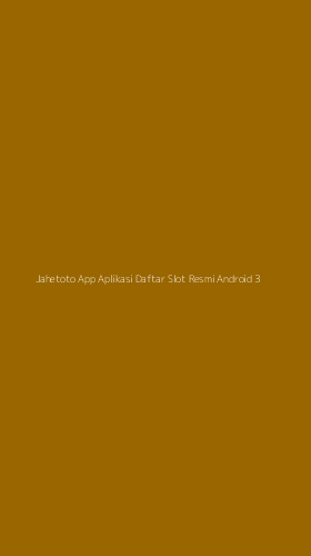 Tampilan Antarmuka Aplikasi Jahetoto App Aplikasi Daftar Slot Resmi Android - 3