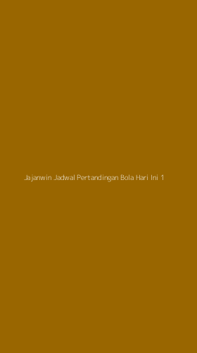 Tampilan Antarmuka Aplikasi Jajanwin Jadwal Pertandingan Bola Hari Ini - 1