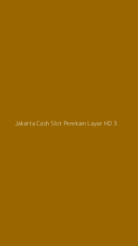 Tampilan Antarmuka Aplikasi Jakarta Cash Slot Perekam Layar Hd - 3