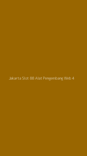 Tampilan Antarmuka Aplikasi Jakarta Slot 88 Alat Pengembang Web - 4