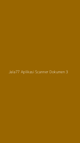 Tampilan Antarmuka Aplikasi Jala77 Aplikasi Scanner Dokumen - 3