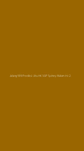 Tampilan Antarmuka Aplikasi Jalang189 Prediksi Jitu Hk Sgp Sydney Malam Ini - 2