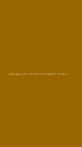 Tampilan Antarmuka Aplikasi Jalatogel Com Link Alternatif Sbobet Terbaru - 2