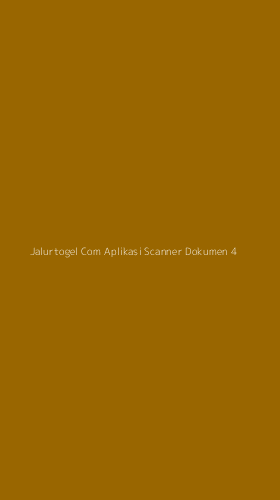 Tampilan Antarmuka Aplikasi Jalurtogel Com Aplikasi Scanner Dokumen - 4
