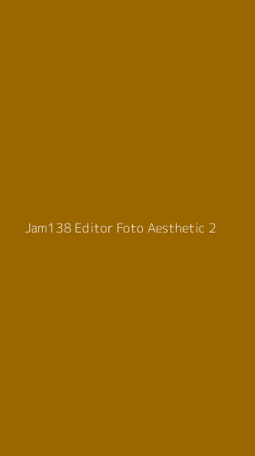 Tampilan Antarmuka Aplikasi Jam138 Editor Foto Aesthetic - 2