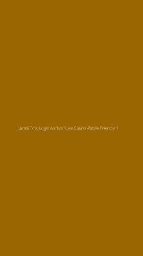 Tampilan Antarmuka Aplikasi Jambi Toto Login Aplikasi Live Casino Mobile Friendly - 1