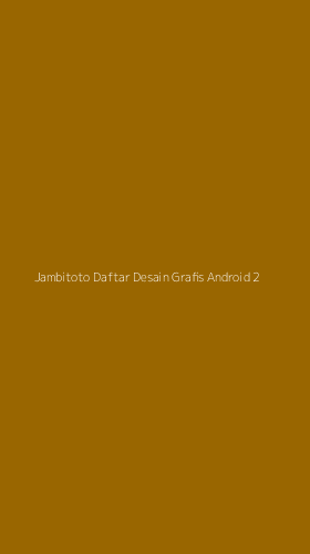 Tampilan Antarmuka Aplikasi Jambitoto Daftar Desain Grafis Android - 2
