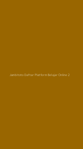 Tampilan Antarmuka Aplikasi Jambitoto Daftar Platform Belajar Online - 2