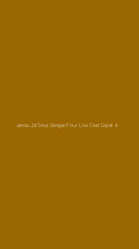 Tampilan Antarmuka Aplikasi Jambu 2d Situs Dengan Fitur Live Chat Cepat - 4