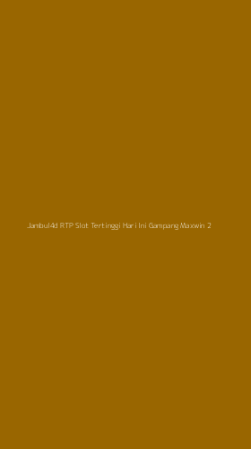 Tampilan Antarmuka Aplikasi Jambul4d Rtp Slot Tertinggi Hari Ini Gampang Maxwin - 2