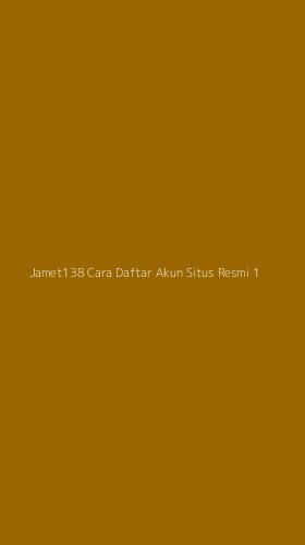 Tampilan Antarmuka Aplikasi Jamet138 Cara Daftar Akun Situs Resmi - 1