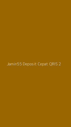 Tampilan Antarmuka Aplikasi Jamin55 Deposit Cepat Qris - 2
