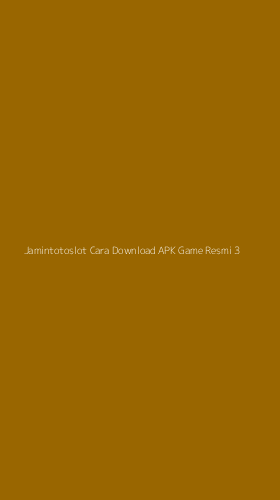 Tampilan Antarmuka Aplikasi Jamintotoslot Cara Download Apk Game Resmi - 3