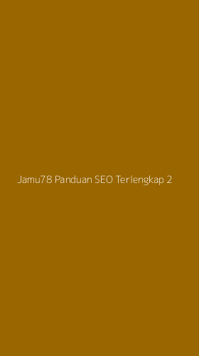 Tampilan Antarmuka Aplikasi Jamu78 Panduan Seo Terlengkap - 2