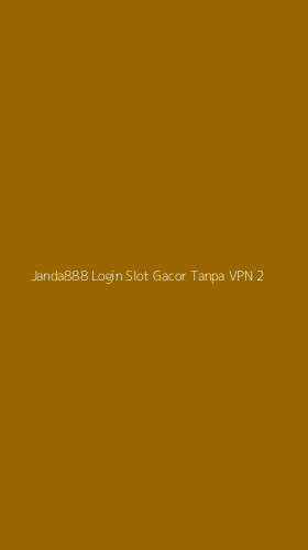 Tampilan Antarmuka Aplikasi Janda888 Login Slot Gacor Tanpa Vpn - 2