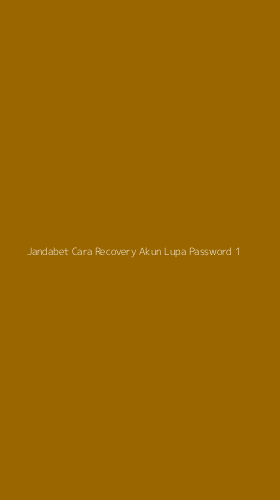 Tampilan Antarmuka Aplikasi Jandabet Cara Recovery Akun Lupa Password - 1