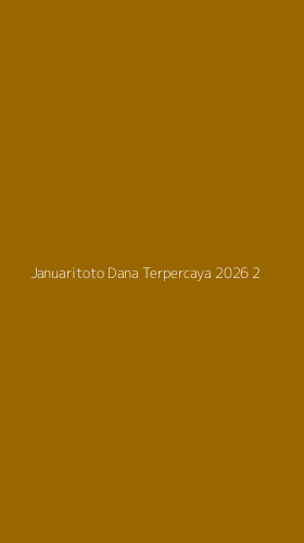 Tampilan Antarmuka Aplikasi Januaritoto Dana Terpercaya 2026 - 2