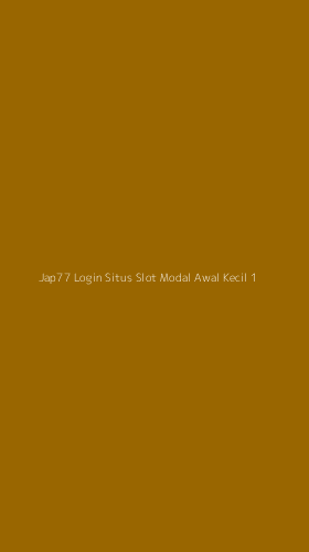 Tampilan Antarmuka Aplikasi Jap77 Login Situs Slot Modal Awal Kecil - 1