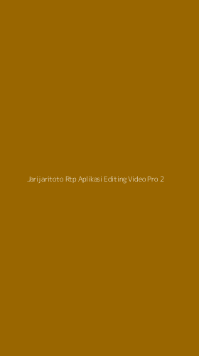 Tampilan Antarmuka Aplikasi Jarijaritoto Rtp Aplikasi Editing Video Pro - 2