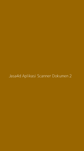 Tampilan Antarmuka Aplikasi Jasa4d Aplikasi Scanner Dokumen - 2
