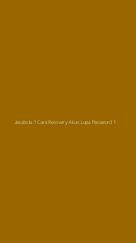 Tampilan Antarmuka Aplikasi Jasabola 1 Cara Recovery Akun Lupa Password - 1