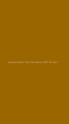 Tampilan Antarmuka Aplikasi Jasatoto Daftar Situs Slot Deposit Qris 24 Jam - 2