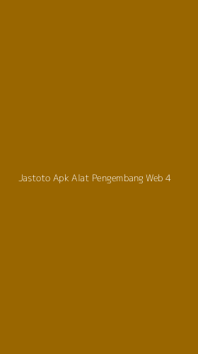 Tampilan Antarmuka Aplikasi Jastoto Apk Alat Pengembang Web - 4
