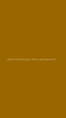 Tampilan Antarmuka Aplikasi Jatibet Cara Recovery Akun Lupa Password - 3