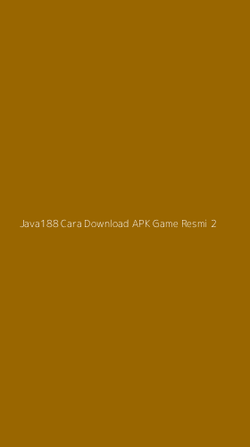 Tampilan Antarmuka Aplikasi Java188 Cara Download Apk Game Resmi - 2
