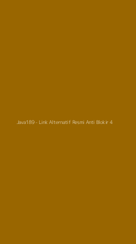 Tampilan Antarmuka Aplikasi Java189 - Link Alternatif Resmi Anti Blokir - 4