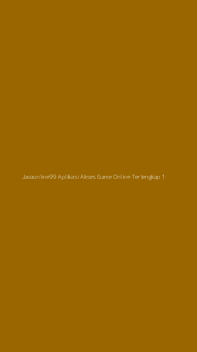 Tampilan Antarmuka Aplikasi Javaonline99 Aplikasi Akses Game Online Terlengkap - 1