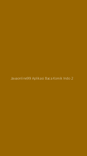 Tampilan Antarmuka Aplikasi Javaonline99 Aplikasi Baca Komik Indo - 2