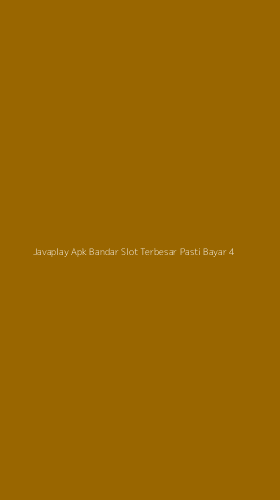 Tampilan Antarmuka Aplikasi Javaplay Apk Bandar Slot Terbesar Pasti Bayar - 4