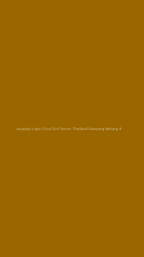 Tampilan Antarmuka Aplikasi Javaplay Login Situs Slot Server Thailand Gampang Menang - 4