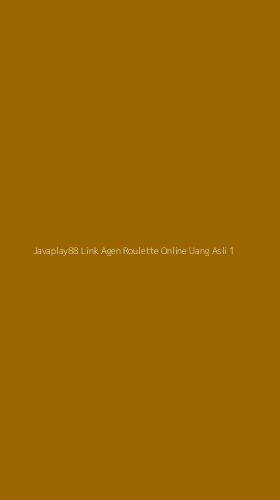 Tampilan Antarmuka Aplikasi Javaplay88 Link Agen Roulette Online Uang Asli - 1