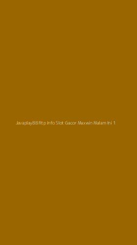 Tampilan Antarmuka Aplikasi Javaplay88 Rtp Info Slot Gacor Maxwin Malam Ini - 1