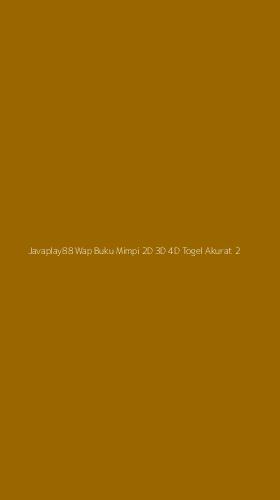Tampilan Antarmuka Aplikasi Javaplay88 Wap Buku Mimpi 2d 3d 4d Togel Akurat - 2