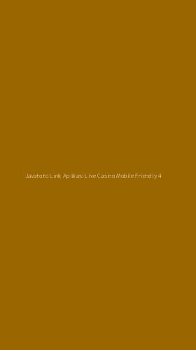 Tampilan Antarmuka Aplikasi Javatoto Link Aplikasi Live Casino Mobile Friendly - 4