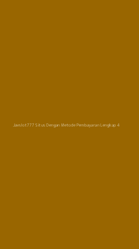 Tampilan Antarmuka Aplikasi Javslot777 Situs Dengan Metode Pembayaran Lengkap - 4
