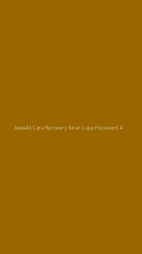 Tampilan Antarmuka Aplikasi Jawa4d Cara Recovery Akun Lupa Password - 4